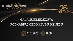 gala jubileuszowa podkarpackiego klubu biznesu