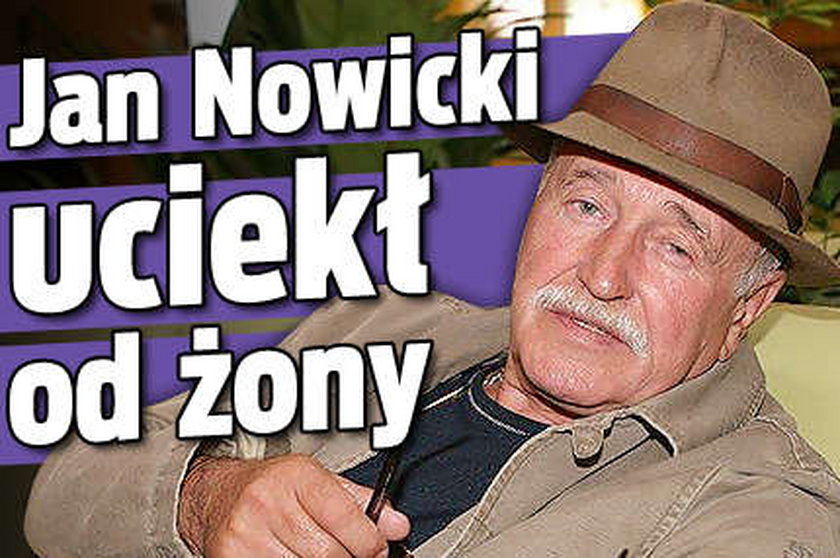 Jan Nowicki uciekł od żony!