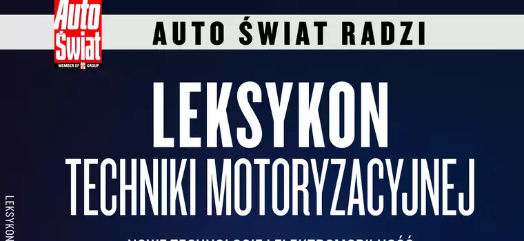 Nowy Leksykon Techniki Motoryzacyjnej Auto Świat już na rynku