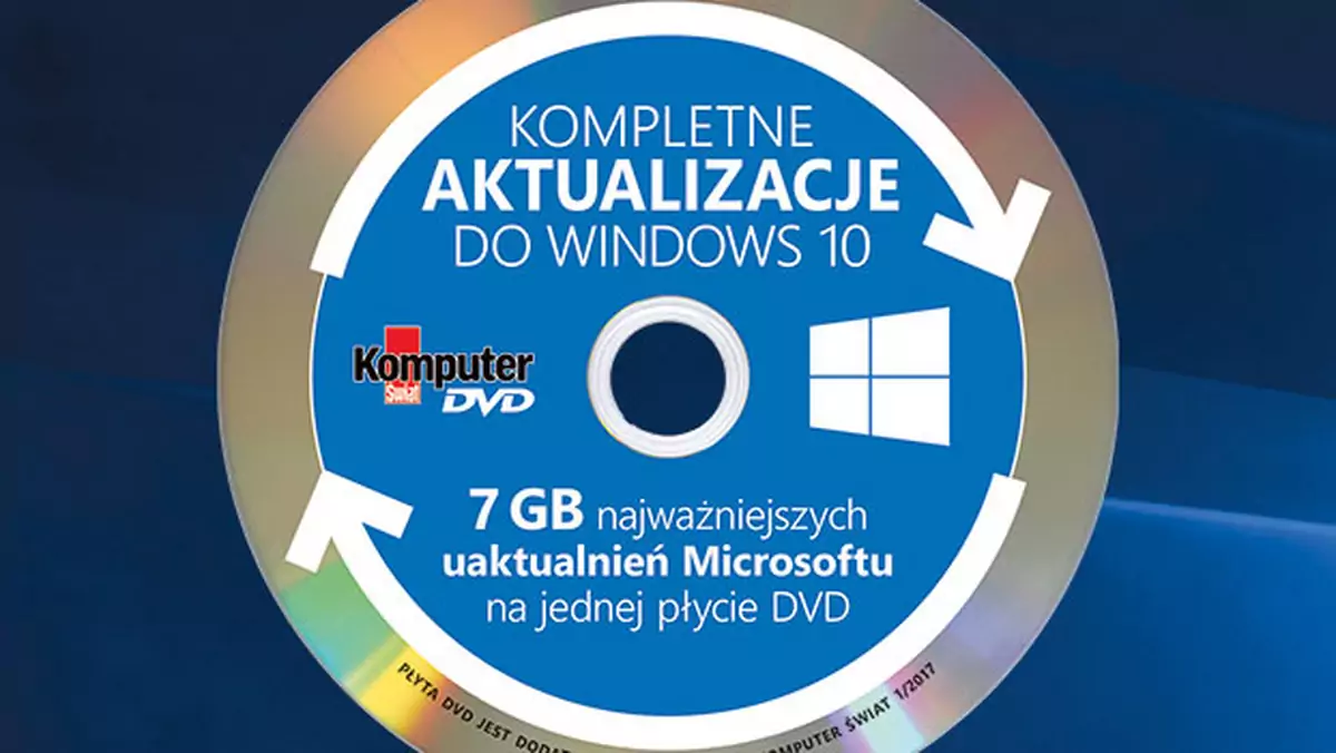 Płyta Komputer Świata 1/2017: Aktualizacje Windows 10