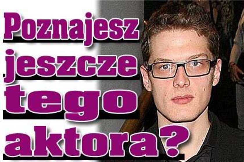 Poznajesz jeszcze tego aktora?