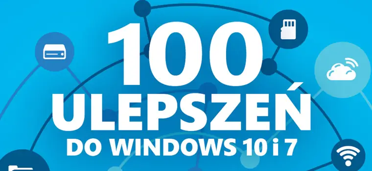 Płyta Komputer Świata: 100 ulepszeń do Windows 10 i 7