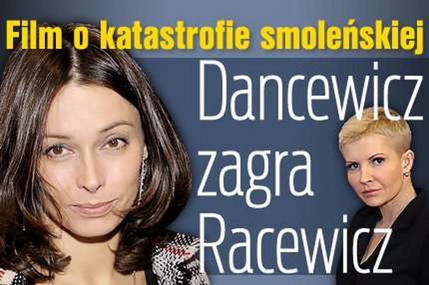 Dancewicz zagra Racewicz?