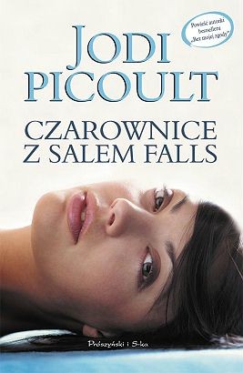 "Czarownice z Salem", Jodi Picoult, Prószyński i S-ka, już w księgarniach