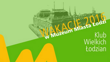 Muzeum Miasta Łodzi przypomni postaci zasłużonych łodzian