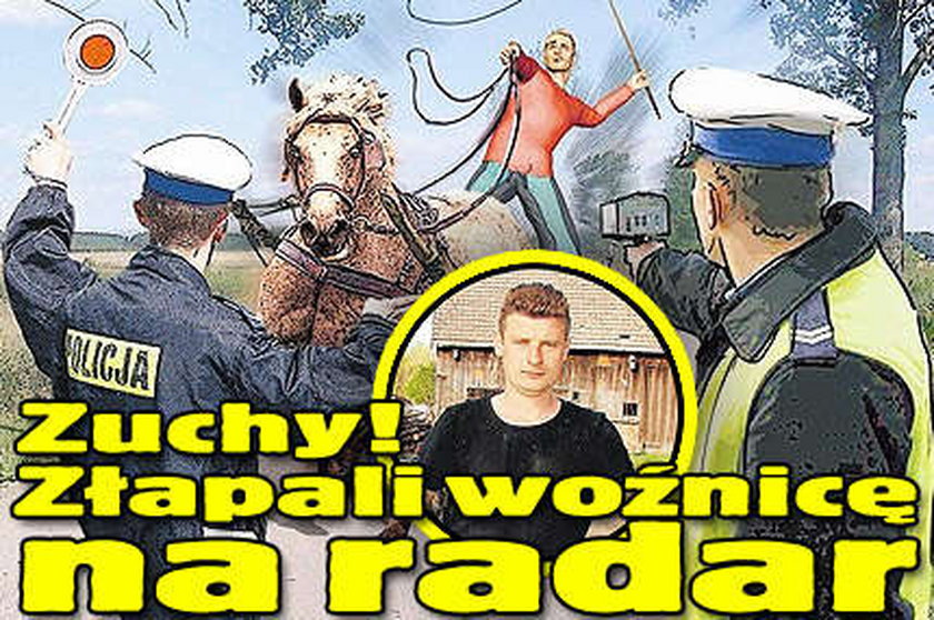 Złapali woźnicę na radar!