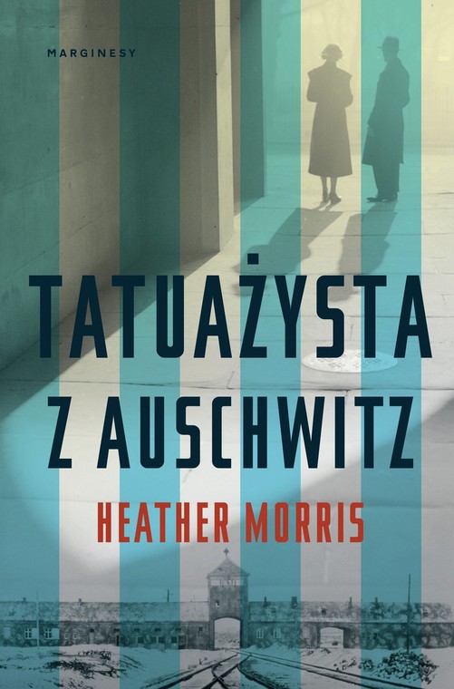 Heather Morris, "Tatuażysta z Auschwitz": okładka