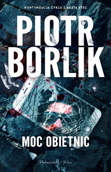 "Moc obietnic", Piotr Borlik, Prószyński i S-ka, 2024 r.
