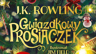 Świąteczna powieść J.K. Rowling, "Gwiazdkowy Prosiaczek" [FRAGMENT KSIĄŻKI] 