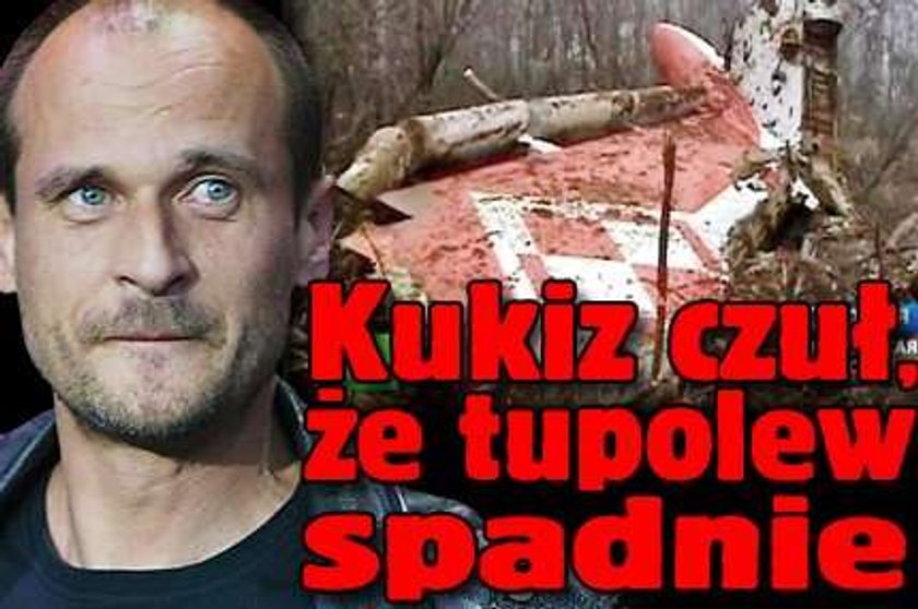 Kukiz czuł, że tupolew spadnie. Jasnowidz?!