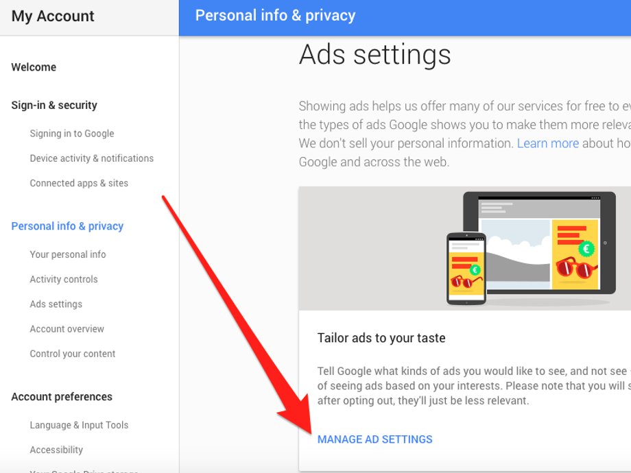 This takes you to your account-settings page. On the left, the "Activity controls" lets you explore all the daily information Google keeps on you. "Control your content" lets you download all of your data. But this time, click on "Ads settings," then scroll down and click on "Manage ad settings."