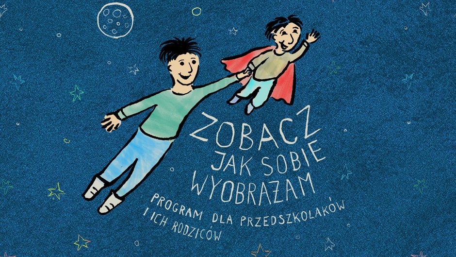  Zobacz, jak sobie wyobrażam - projekt Fundacji Artystycznej Młyn