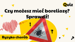 Choroby Czy możesz mieć boreliozę  Sprawdź!