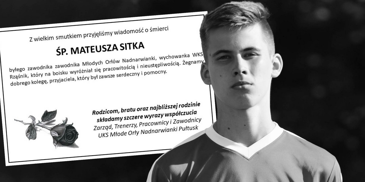 W sieci pożegnał Mateusza jego były klub, UKS Młode Orły Nadnarwianki Pułtusk.