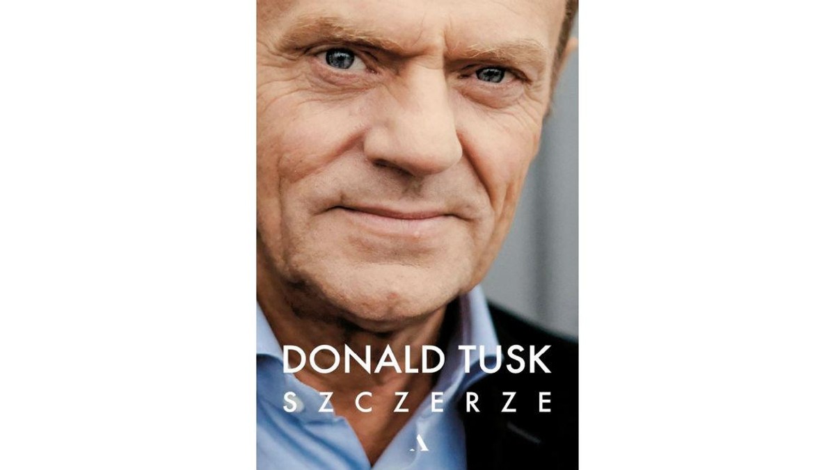 Donald Tusk „Szczerze.