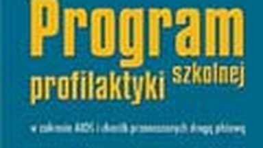 Program profilaktyki szkolnej w zakresie AIDS i chorób przenoszonych drogą płciową. Fragment książki