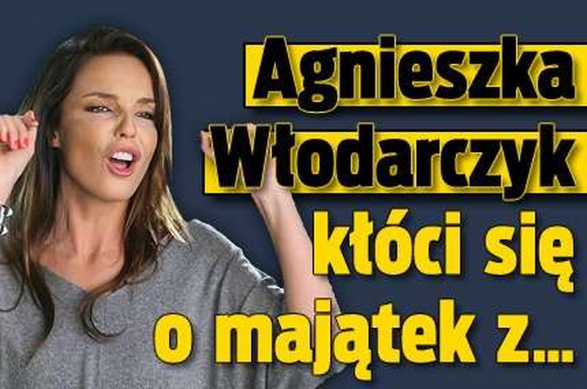 Agnieszka Włodarczyk kłóci się o majątek z...