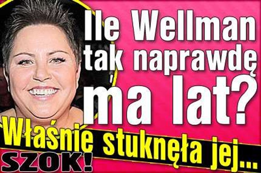 Ile Wellman ma lat? Właśnie stuknęła jej...