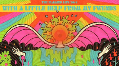Recenzja: THE FLAMING LIPS - "With a Little Help from My Fwends"