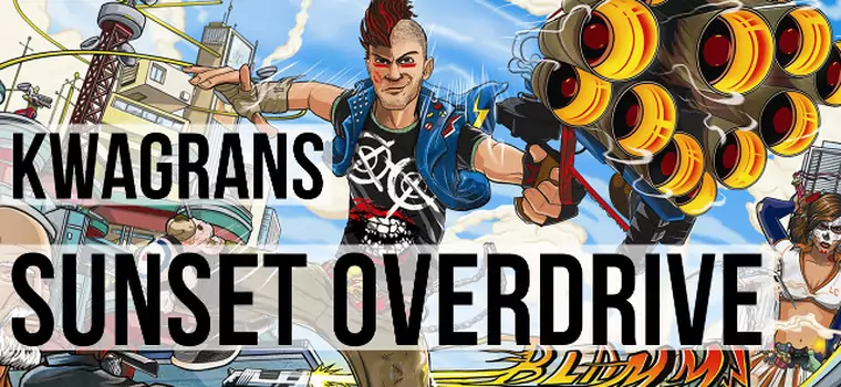 KwaGRAns: gramy w Sunset Overdrive