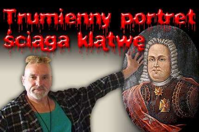 Trumienny portret sprowadza klątwę!