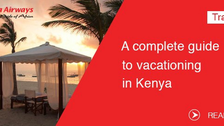 Travel Guide A Complete Guide To Vacationing In Kenya Pulse Ghana - 