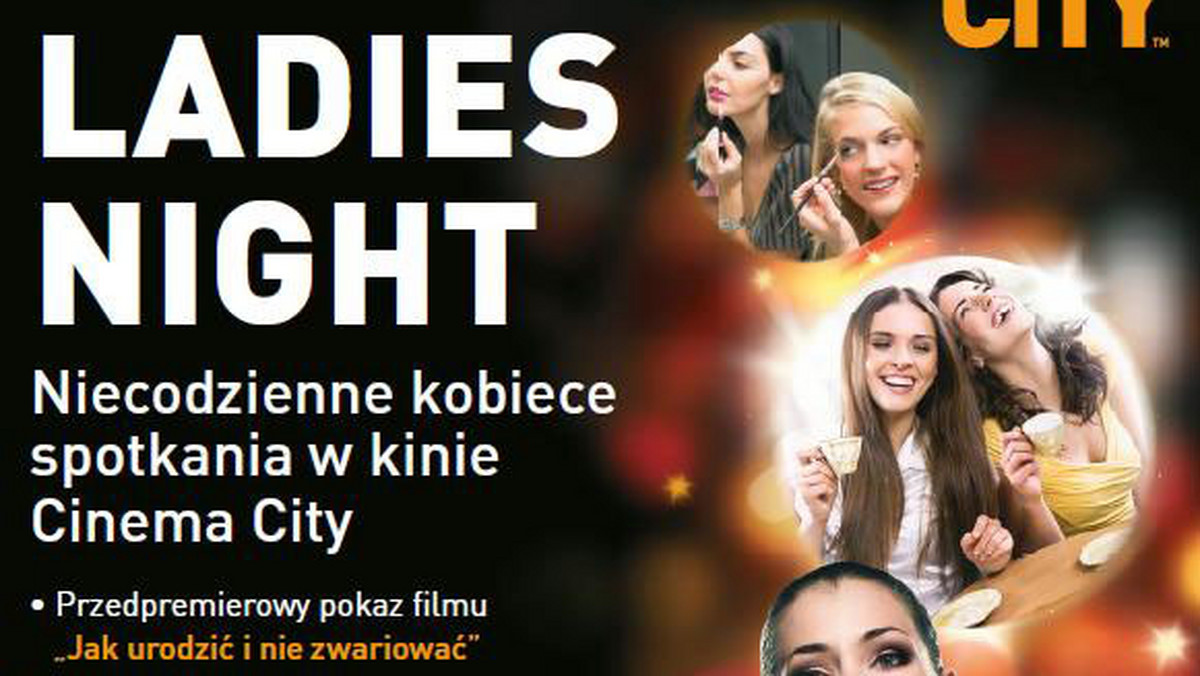 Idealna żona, najukochańsza mama i pełna energii kobieta sukcesu? Czerwcowe "Ladies Night" w Cinema City uchyli rąbka tajemnicy, jak łączyć rozmaite życiowe role.