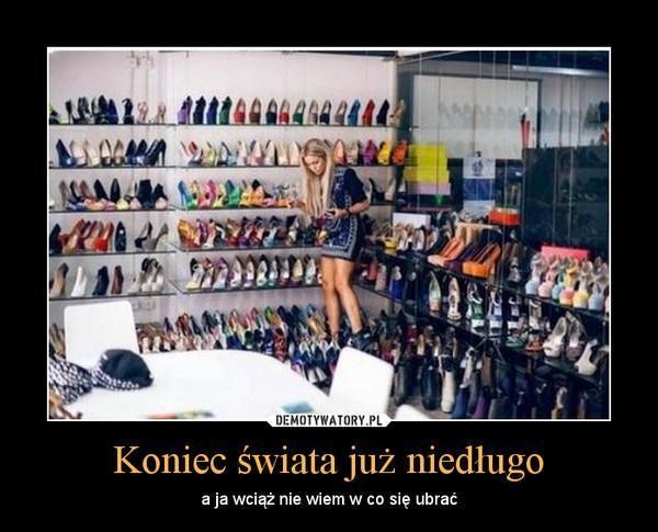 w co się ubrać demot koniec świata