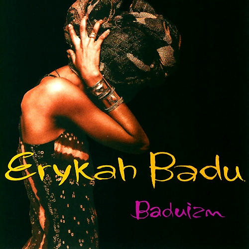 Erykah Badu - "Baduizm"