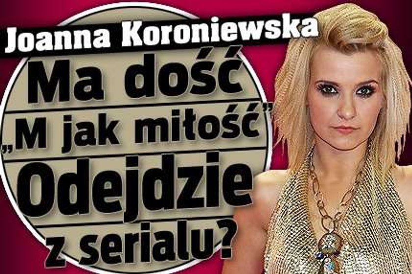 Koroniewska ma dość "M jak miłość". Odejdzie?