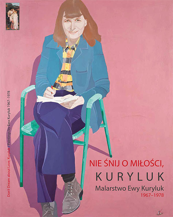 "Nie śnij o miłości, Kuryluk" w Muzeum Narodowym w Krakowie