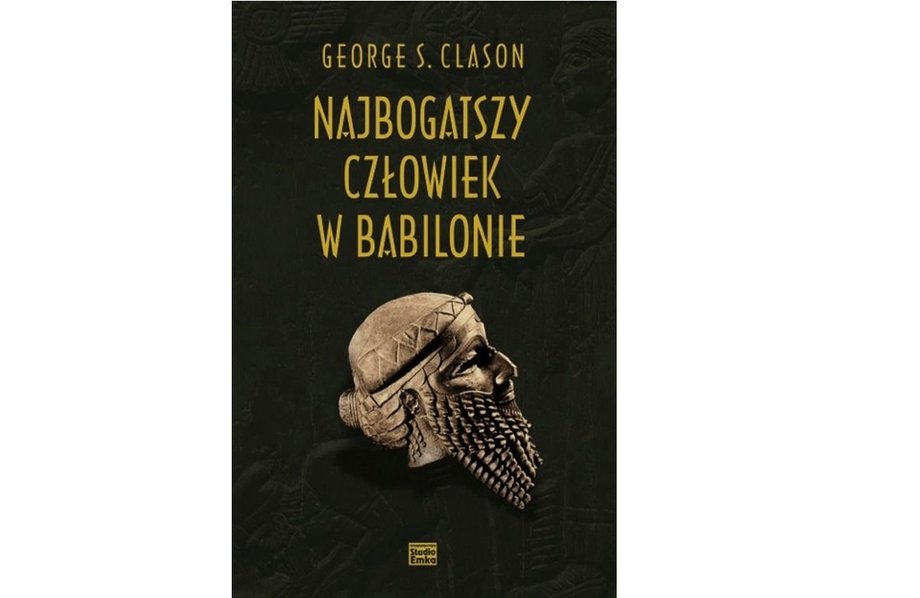 "Najbogatszy człowiek w Babilonie" George S. Clason