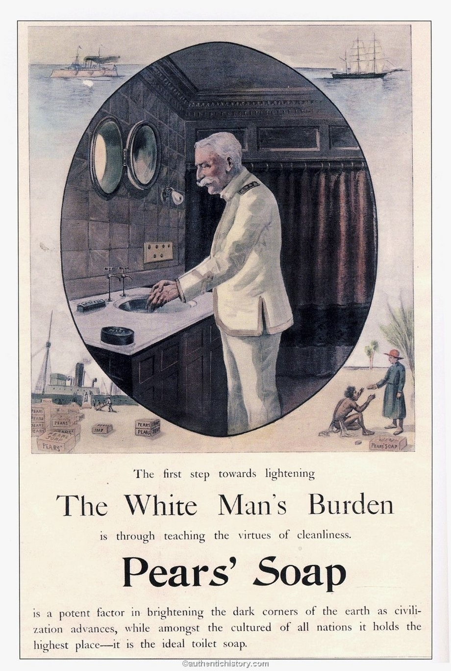 Pear's Soap in the early 1900s described teaching cleanliness as the "white man's burden."
