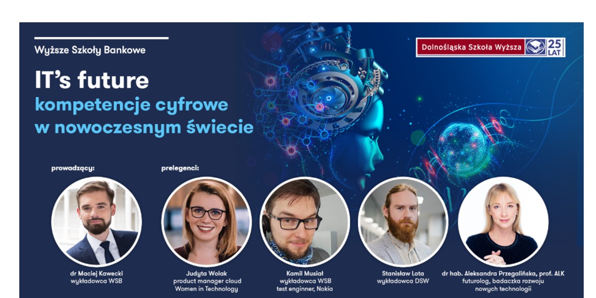 Konferencja „IT’s future Kompetencje cyfrowe w nowoczesnym świecie" odbędzie się 14 czerwca br o godz. 17:00, fot Materiał Partnera