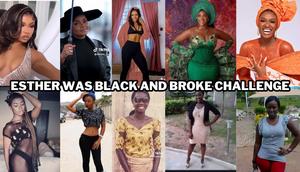 Esther was Black and Broke Challenge [Youtube]