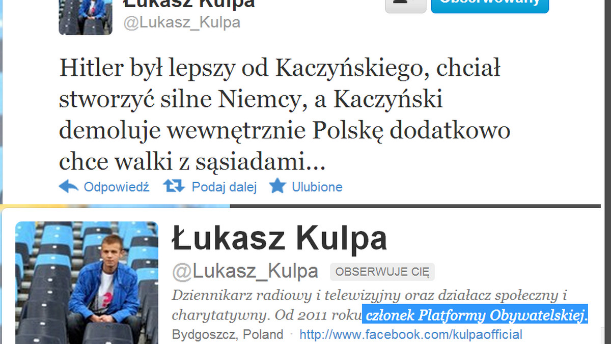 Łukasz Kulpa - dziennikarz oraz młody działacz Platformy Obywatelskiej porównał Jarosława Kaczyńskiego do Adolfa Hitlera i jednocześnie zarzucił polskiemu politykowi, że ten "demoluje wewnętrznie Polskę".