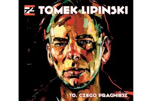 To, czego pragniesz, Tomek Lipiński, Warner