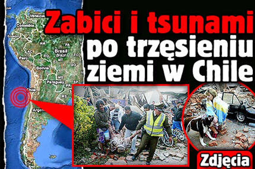 Zabici i tsunami po trzęsieniu ziemi w Chile. Nowe fakty