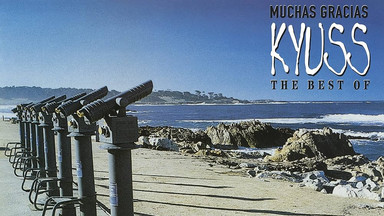 KYUSS – "Muchas Gracias — The Best of Kyuss"