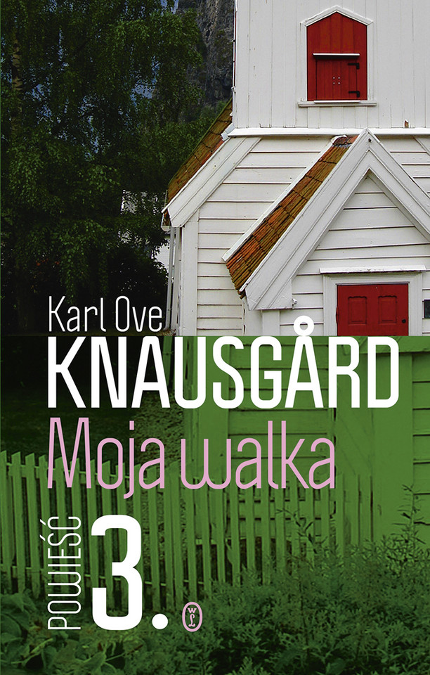 7. Karl Ove Knausgard "Moja walka" tomy 2 i 3, wyd. Literackie