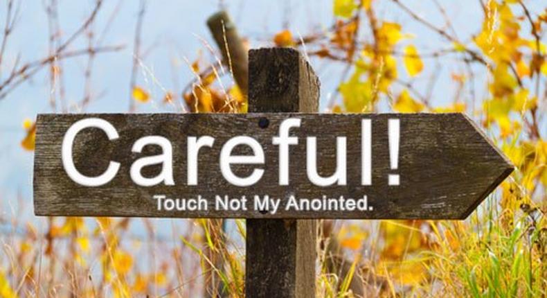 Touch not my anointed