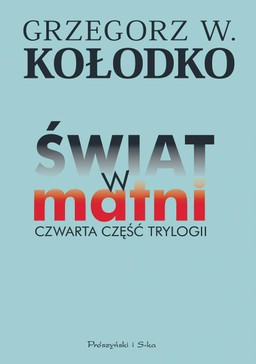 Kołodko forever, czyli "Świat w matni" [Recenzja]