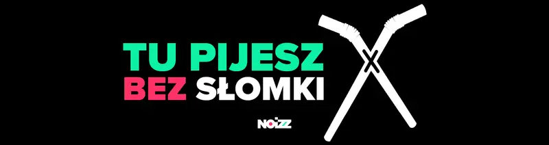 Tu pijesz bez słomki - akcja Noizz