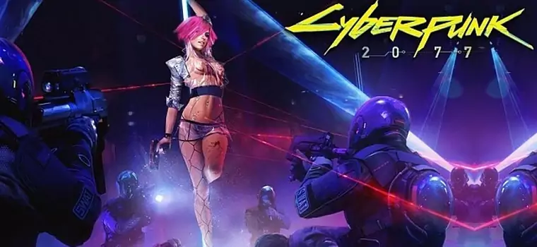Cyberpunk 2077 na E3 2018 - to już niemal pewne