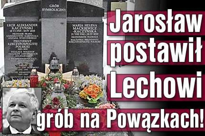 Jarosław postawił Lechowi grób na Powązkach!