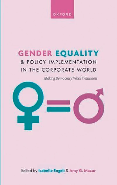 red. Isabelle Engeli i Amy G. Mazur „Gender Equality & Policy Implementation in the Corporate World”