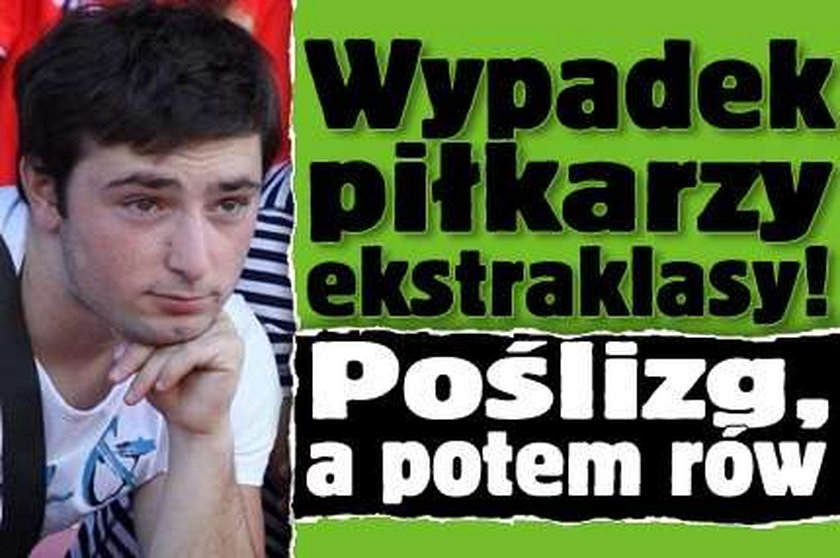 Wypadek piłkarzy ekstraklasy! Poślizg, a później rów