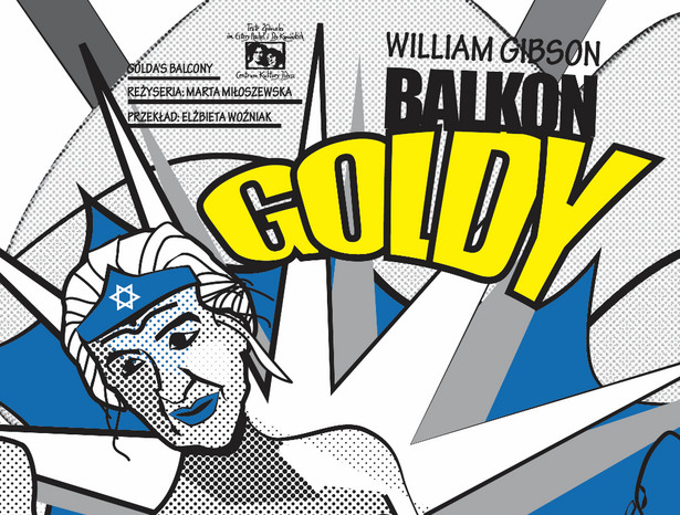 „Balkon Goldy” w Teatrze Żydowskim. Fragment plakatu - proj. Dorota Glac