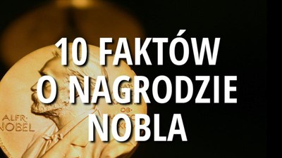 10 faktów o Nagrodzie Nobla - miniatura