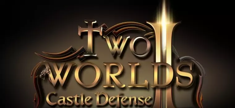 Two Worlds II Castle Defense – testujemy demo